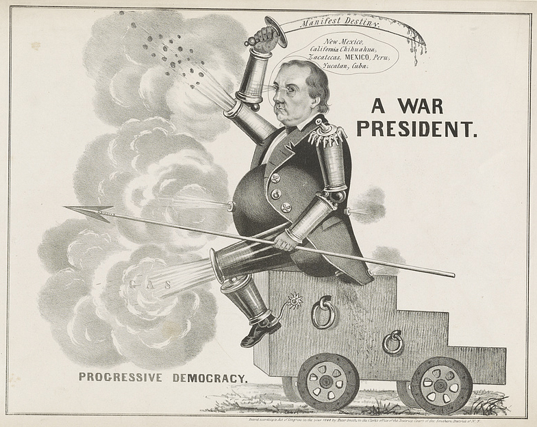 “A War President, Progressive Democracy” showed some of the press’s unfavorable attitude to expansionism. 1848. Library of Congress